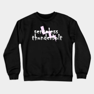 Senseless Thunderbolt Crewneck Sweatshirt